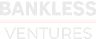 Bankless